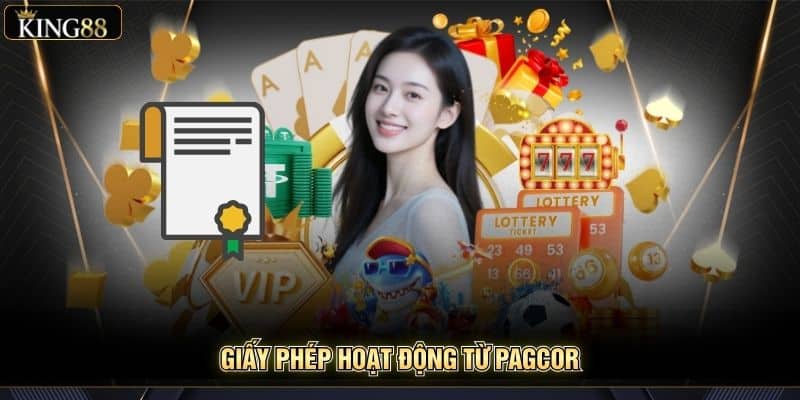 King88 Giấy Phép Hoạt Động Và Chứng Nhận Pháp Lý 2026 5 Giấy phép hoạt động từ PAGCOR