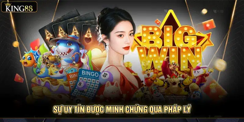 King88 Có Lừa Đảo Không? Góc Nhìn Thực Tế Đối Với Người Mới 5 Sự uy tín được minh chứng qua pháp lý
